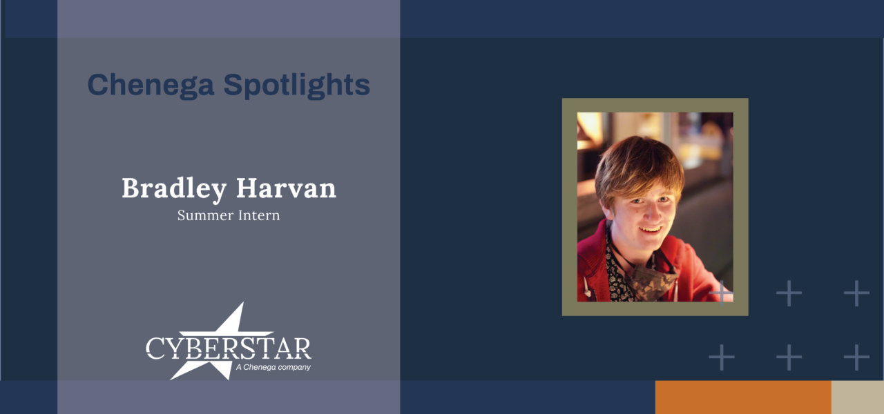 Cyberstar Welcomes Summer Intern, Bradley Harvan